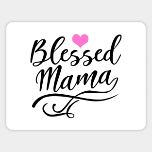Blessed Mama Magnet